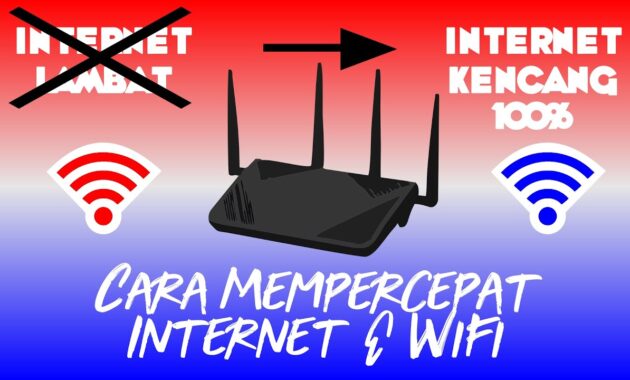 Cara Mempercepat Jaringan Wifi Indihome